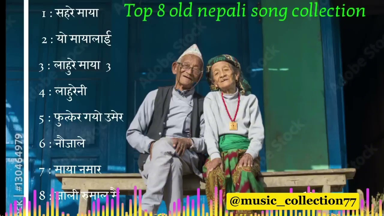 TOP 8 BEST OlD NEPALI SONGS COLLECTION BY 