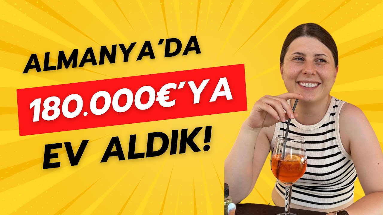 🇩🇪 Almanya’da 180.000€’ya ev aldık!