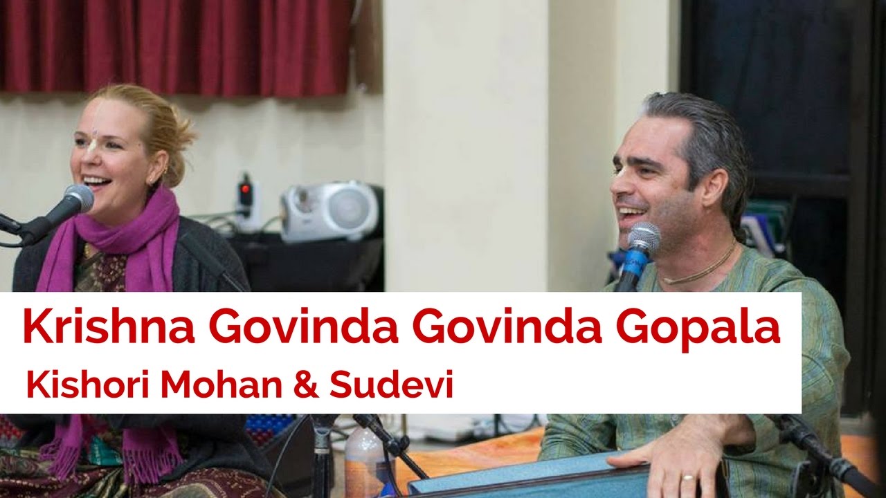Krishna Govinda Govinda Gopala - Kishori Mohan & Sudevi Devi Dasi