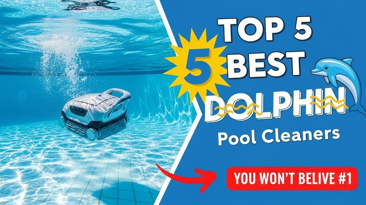 TOP 5 Best Dolphin Robotic Pool Cleaners 2026 | Robot Pool Cleaner Reviews