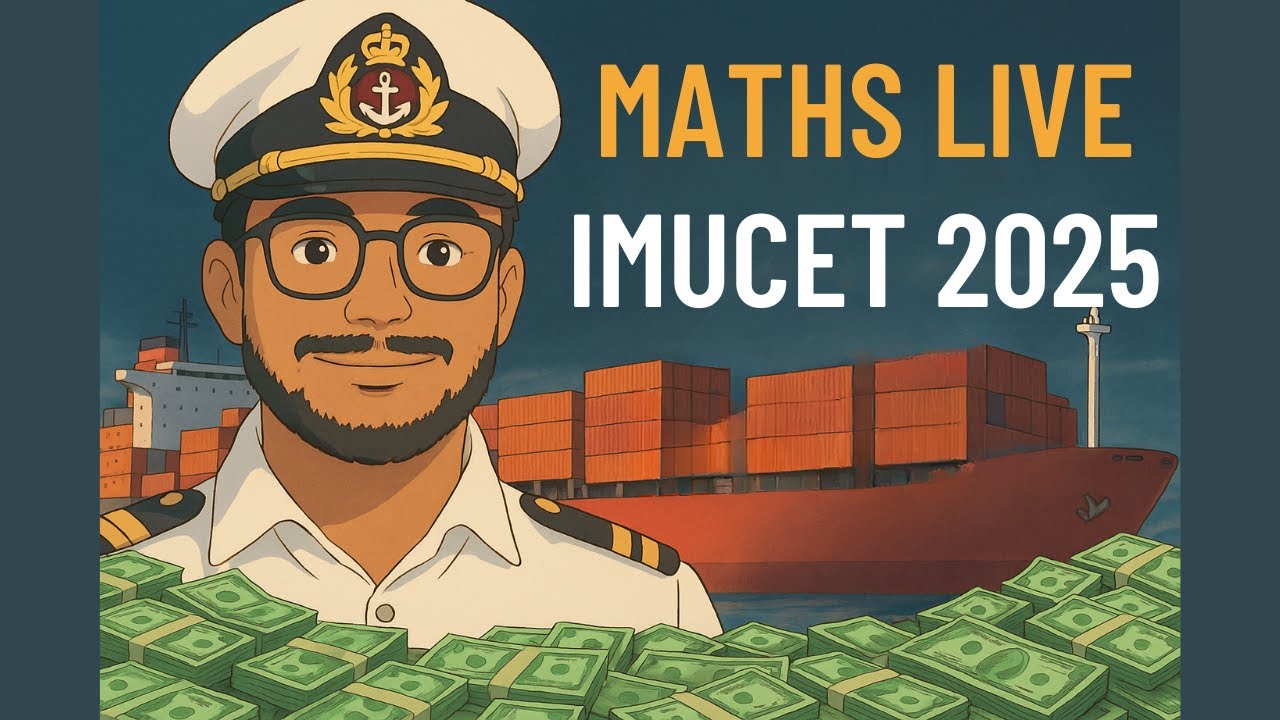 Lets Crack MATHS | IMUCET 2025 Live | Yash Maheshwari | #yedilmangemore #lifeatsea #sailorsbatch