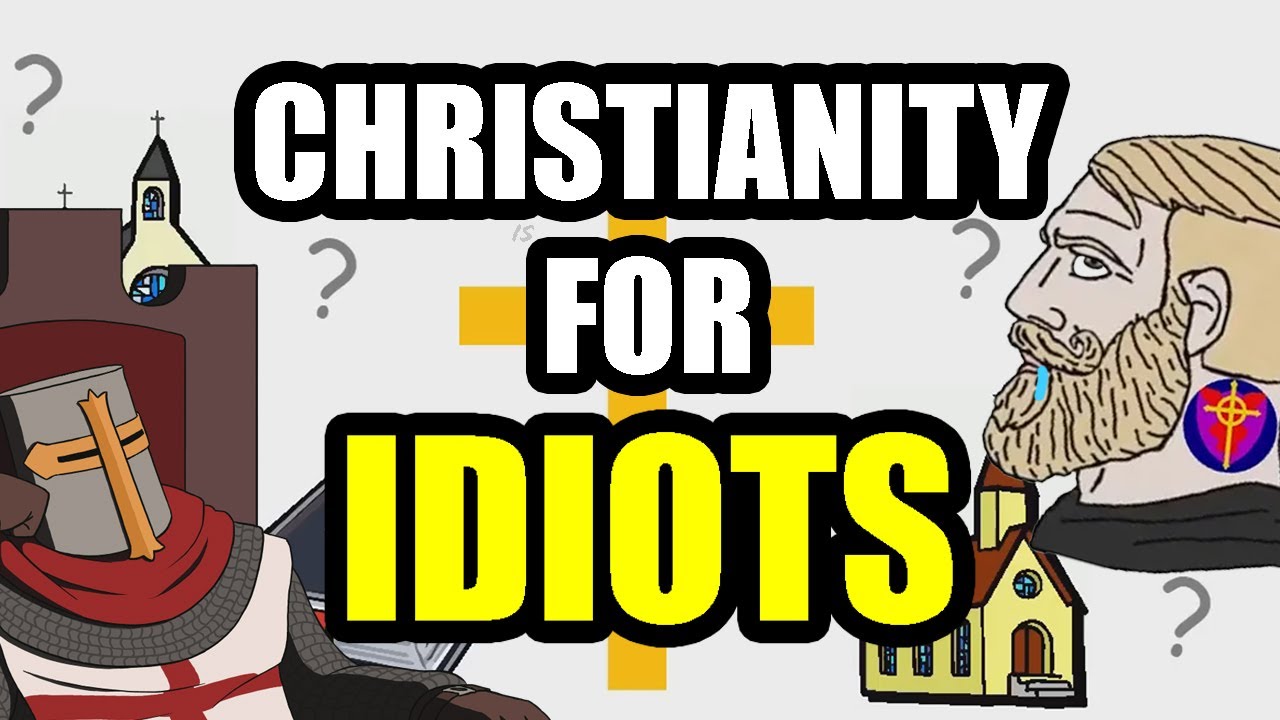 Christianity ᶦˢ For IDIOTS (Redeemed Zoomer)