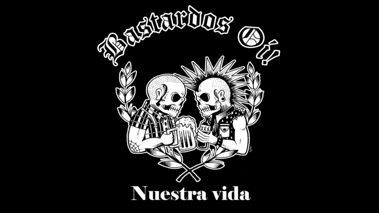 BASTARDOS Oi!  -  Nuestra Vida (2019)