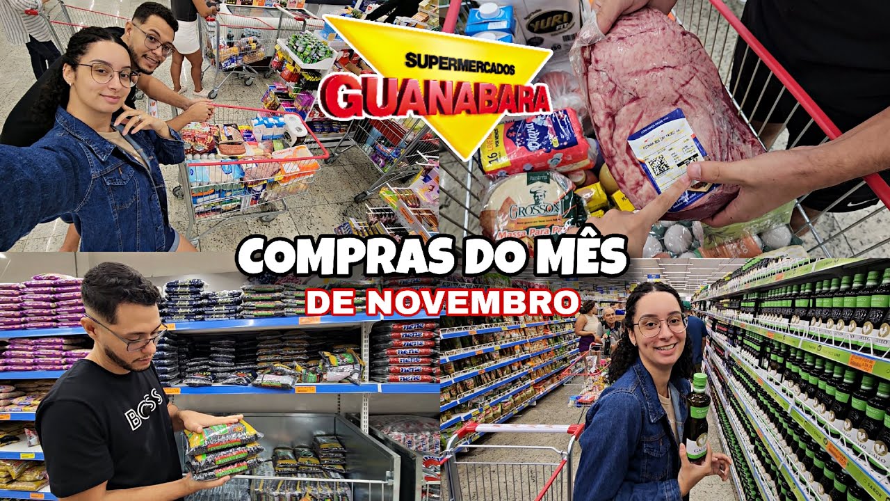 🛒COMPRAS DO MÊS NO MERCADO GUANABARA DO RECREIO