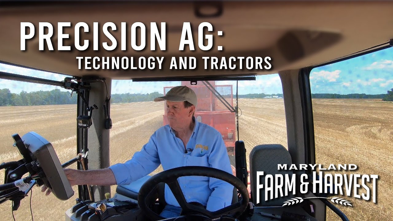 Precision Ag Technology Saves Farmers Time & Money | Maryland Farm & Harvest