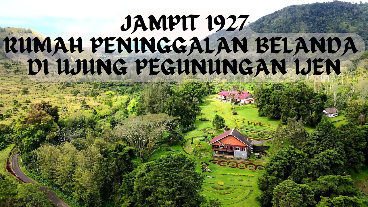 EKSPLOR JALUR HOROR JAMPIT RUMAH TUA BELANDA TERLETAK DI UJUNG GUNUNG IJEN
