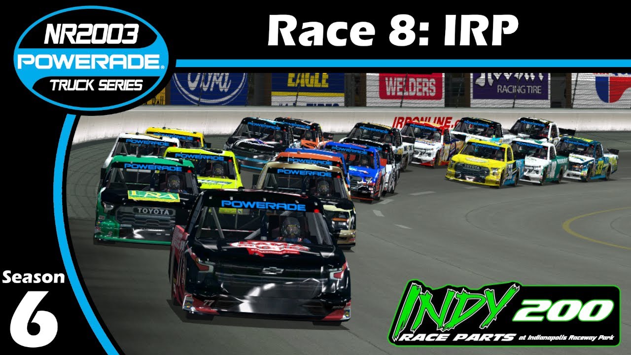 Season 6 NR2003 Powerade Truck Series Race 8/16: Indy Race Parts 200 @ IRP