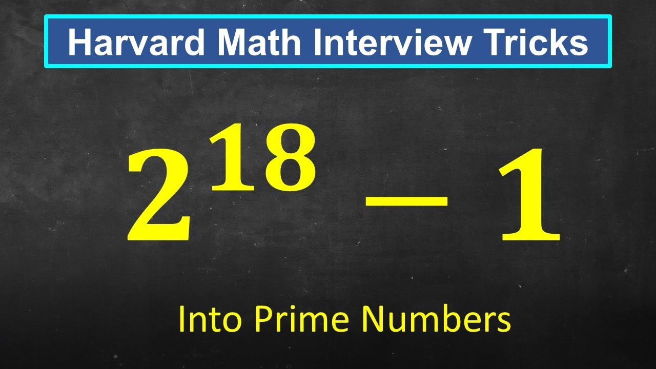 Harvard University Math Interview Tricks