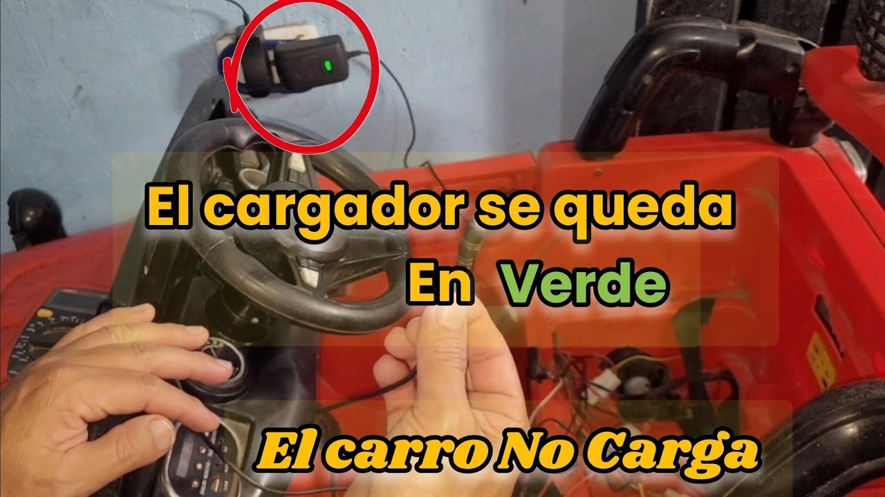 Carro Electrico de Niño No Carga. se queda en verde el cargador. Solucion.