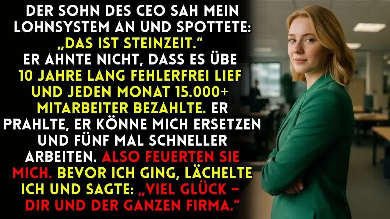 Der Sohn Des CEO Ersetzte Mich – Dann Brach Das Lohnsystem Für 15 000 Mitarbeiter Zusammen