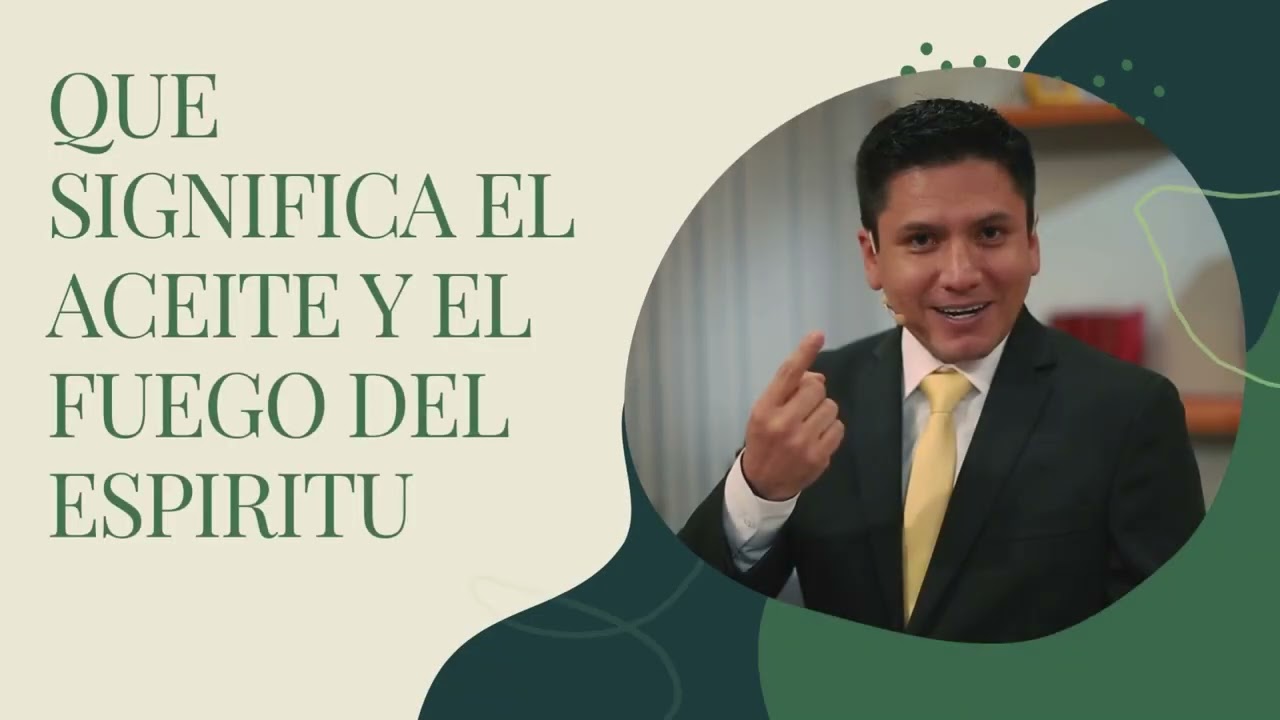 Joel Flores | QUE SIGNIFICA EL ACEITE Y EL FUEGO DEL ESPIRITU