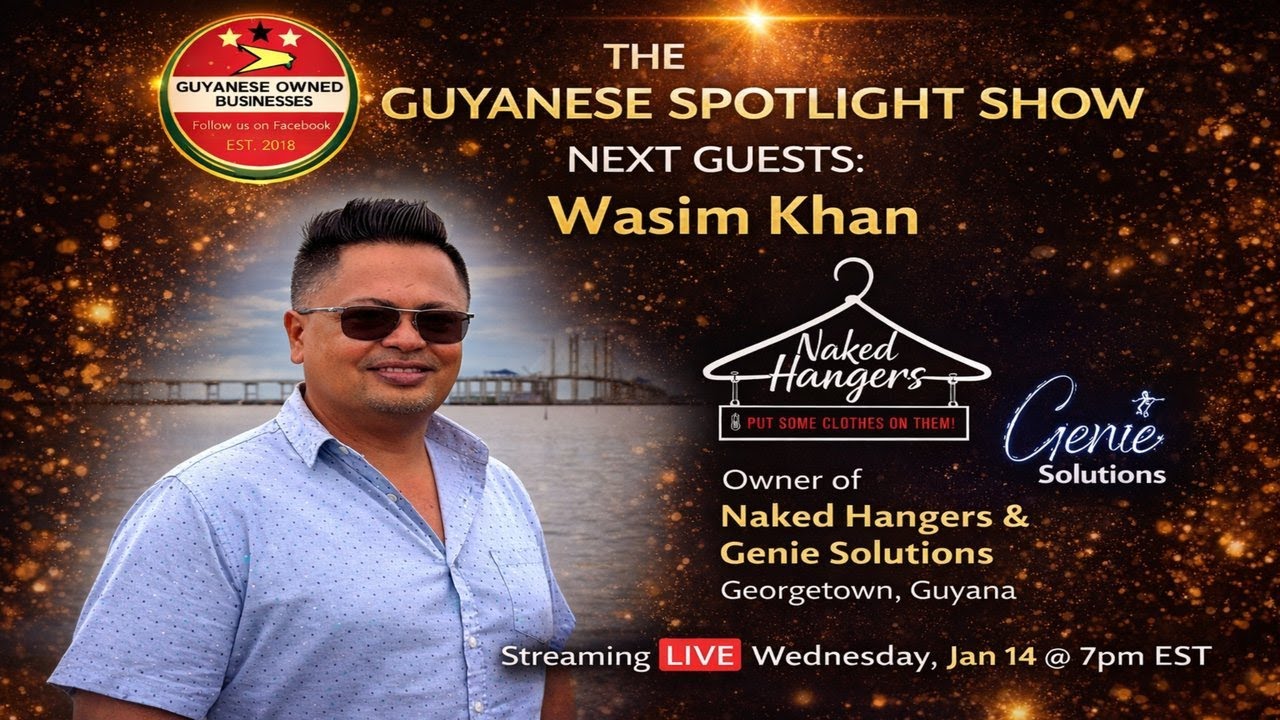 The Guyanese Spotlight Show on GOB with Wazim and guest Wasim Khan