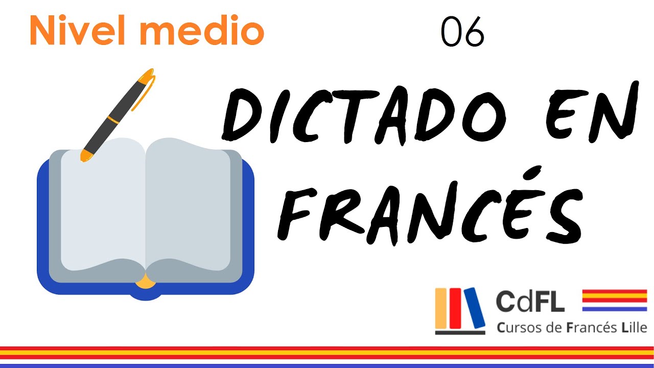 Dictado en francés #6 (8 min) – Nivel medio