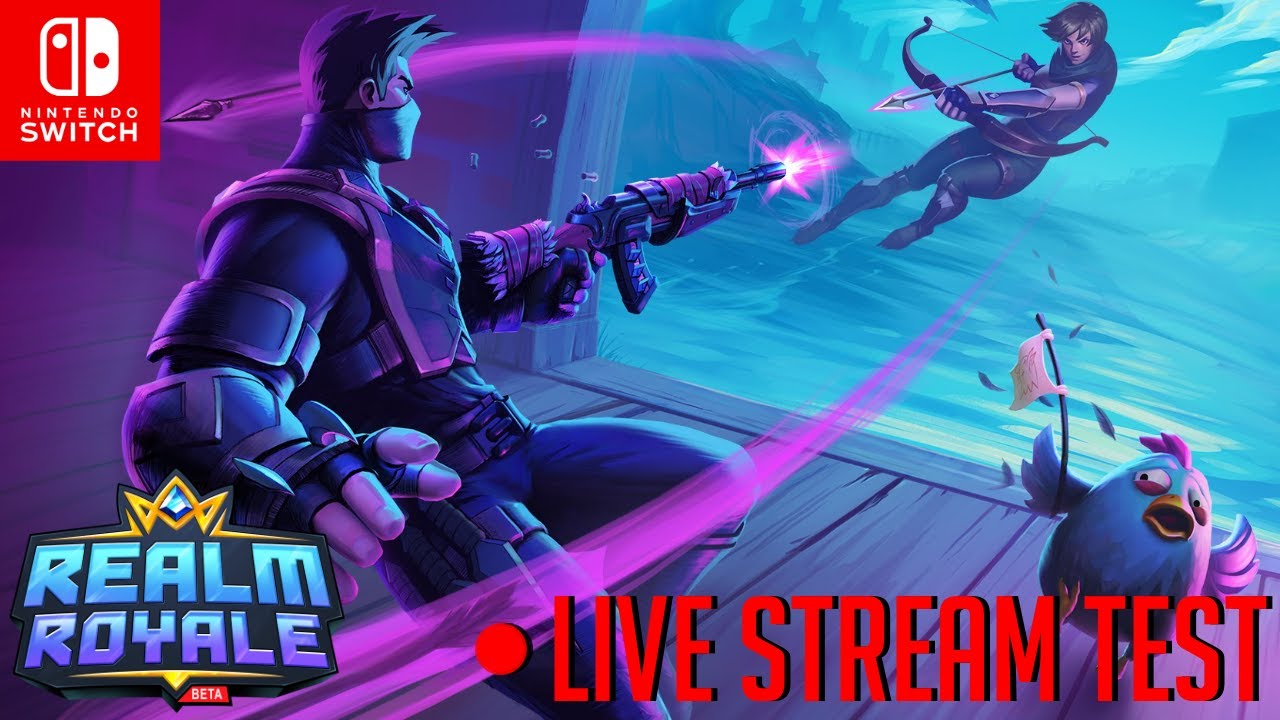 Realm Royale Test Stream - Nintendo Switch