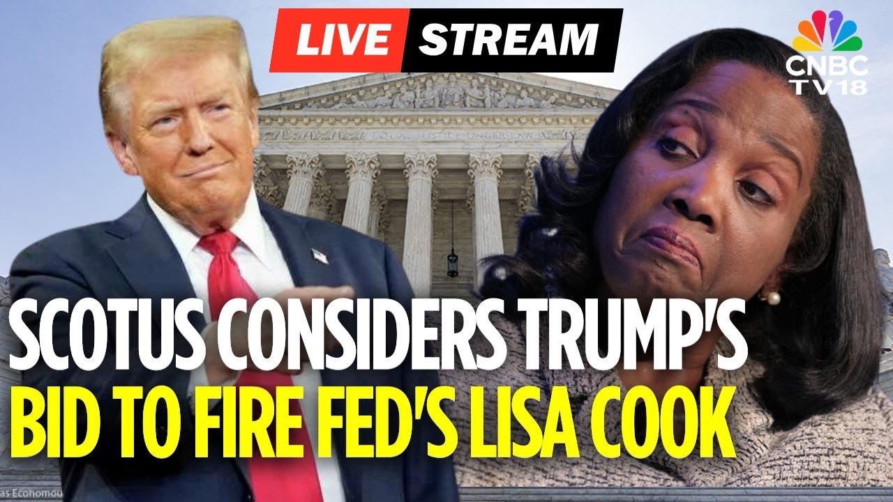 Supreme Court LIVE: Hearing On Trump's Effort To Oust Fed Governor Lisa Cook | Trump | N18G