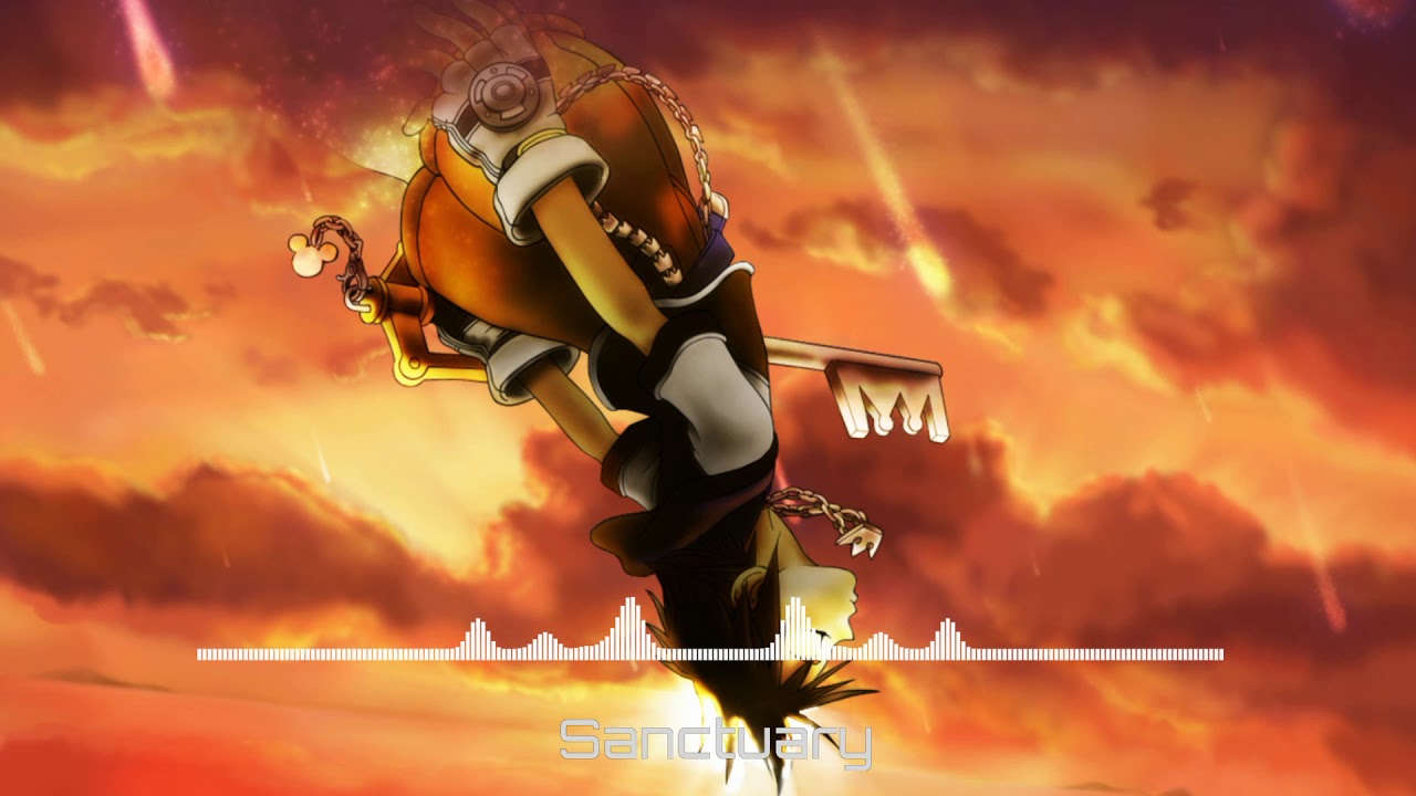 Nightcore Sanctuary Kingdom hearts