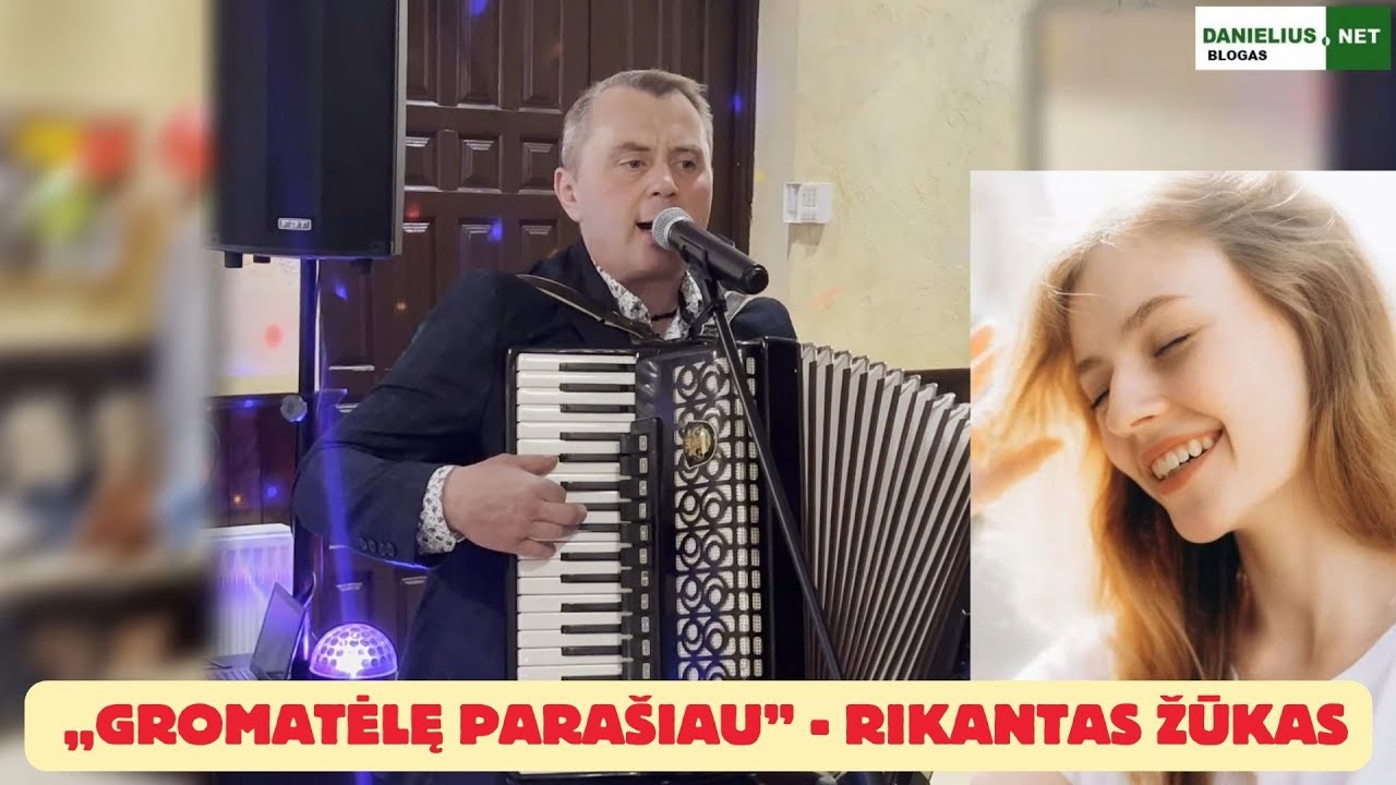 Gromatėlę parašiau - Rikantas Žūkas