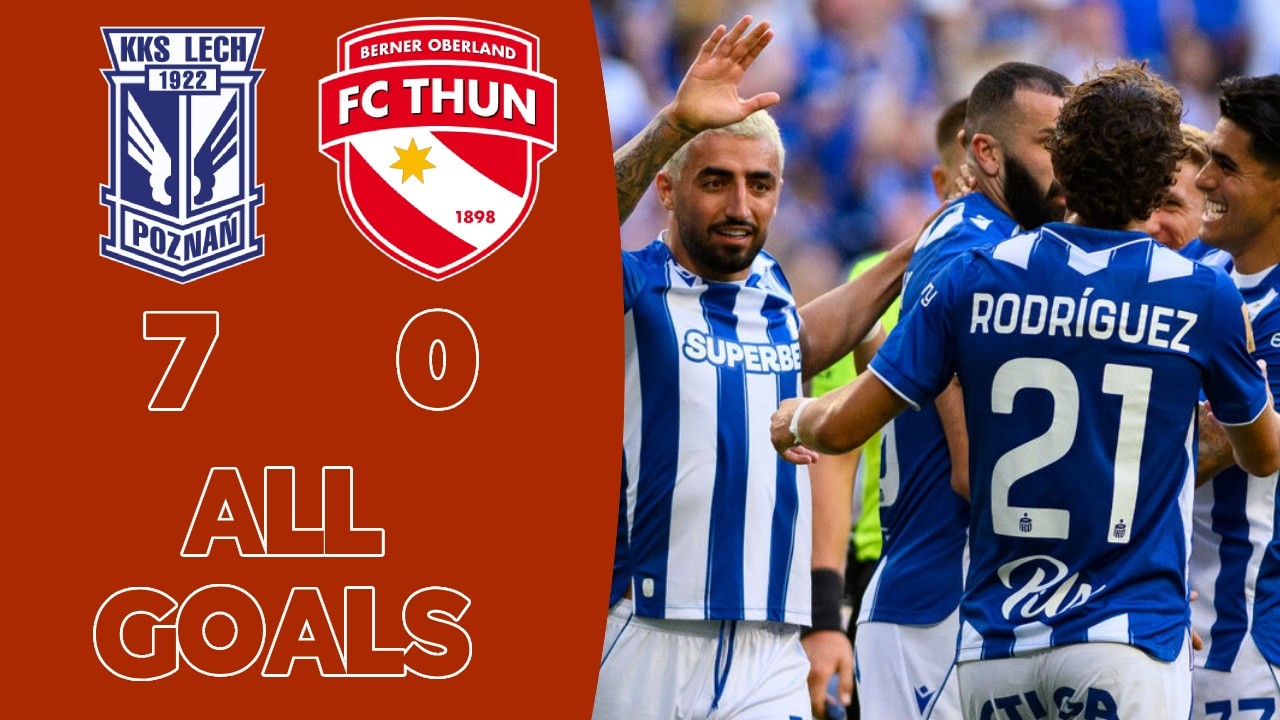 Lech vs FC Thun 7-0 ALL GOALS | UEL Qualification 26/27