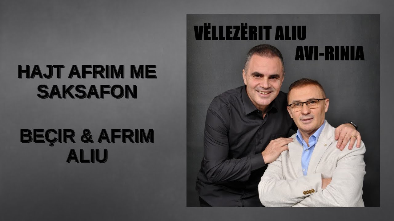 Vëllezërit Aliu [AVI-Rinia] - Hajt Afrim me Saksafon - LIVE 2022