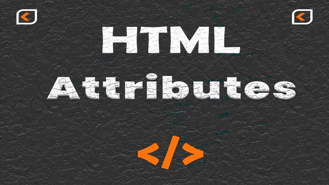 HTML Attributes