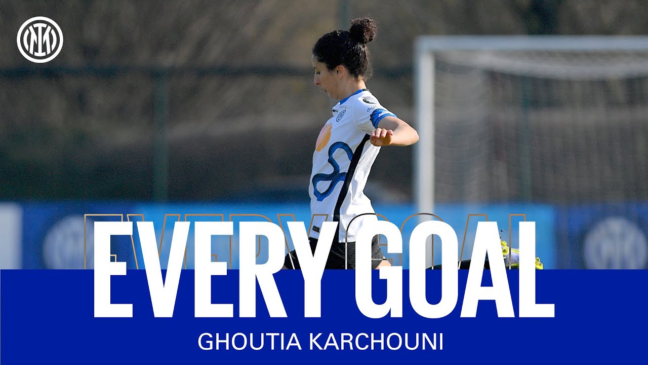 EVERY GOAL | GHOUTIA KARCHOUNI - INTER WOMEN SEASON 2021/22 ⚽⚫🔵