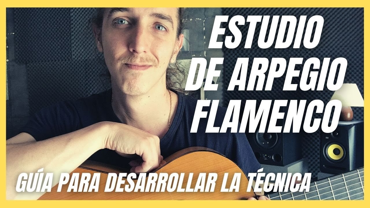 ESTUDIO de ARPEGIOS FLAMENCOS