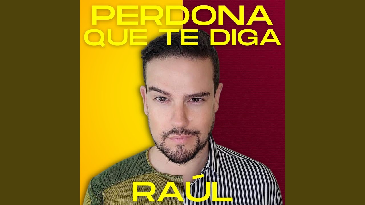 Perdona Que Te Diga