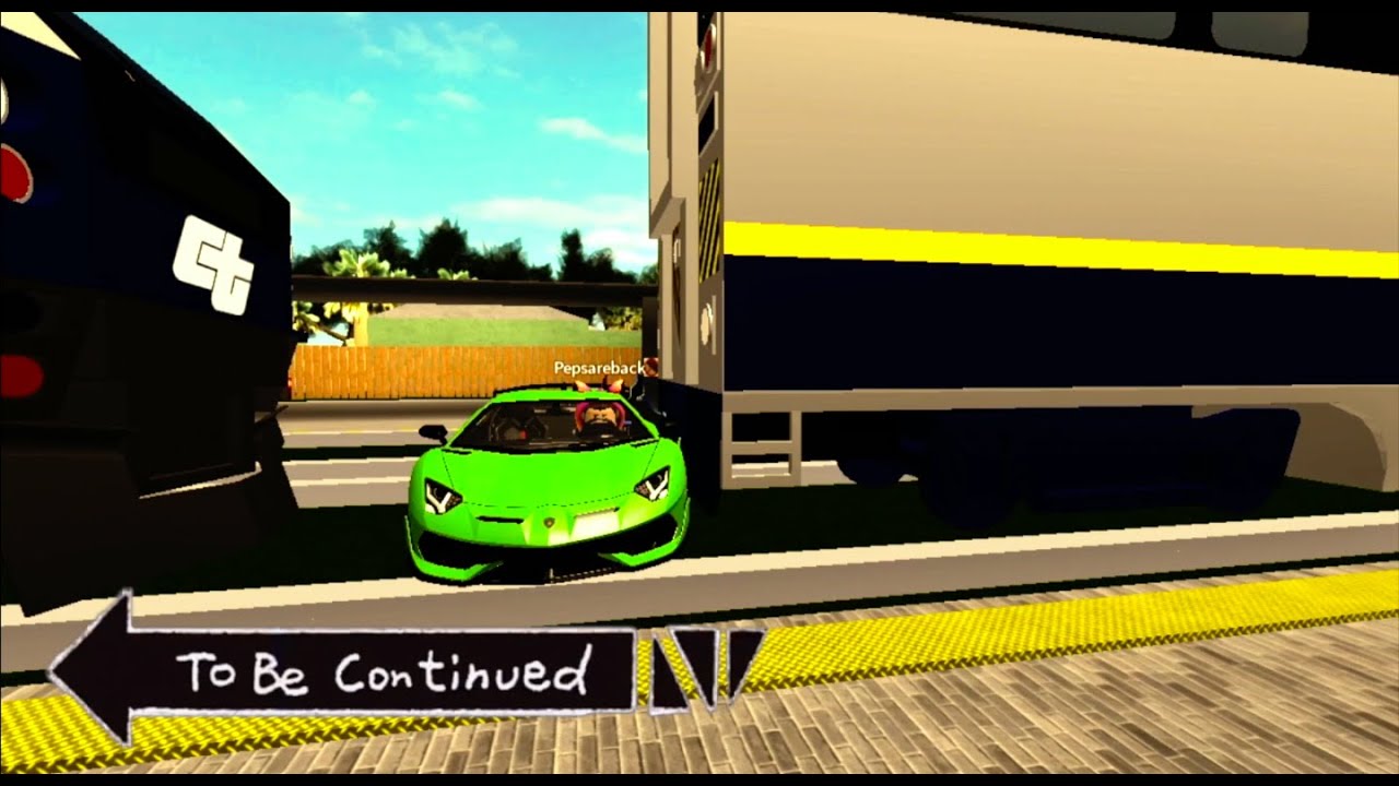 To Be Continued (Trains Edition)(ROBLOX)