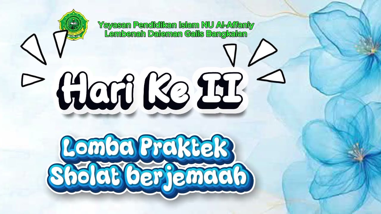 Hari Ke II LOMBA PRAKTEK SHOLAT BERJAMAAH