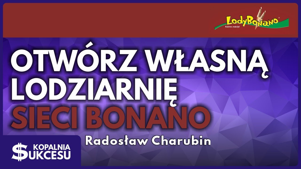 Lody Bonano - Pomysłem na biznes