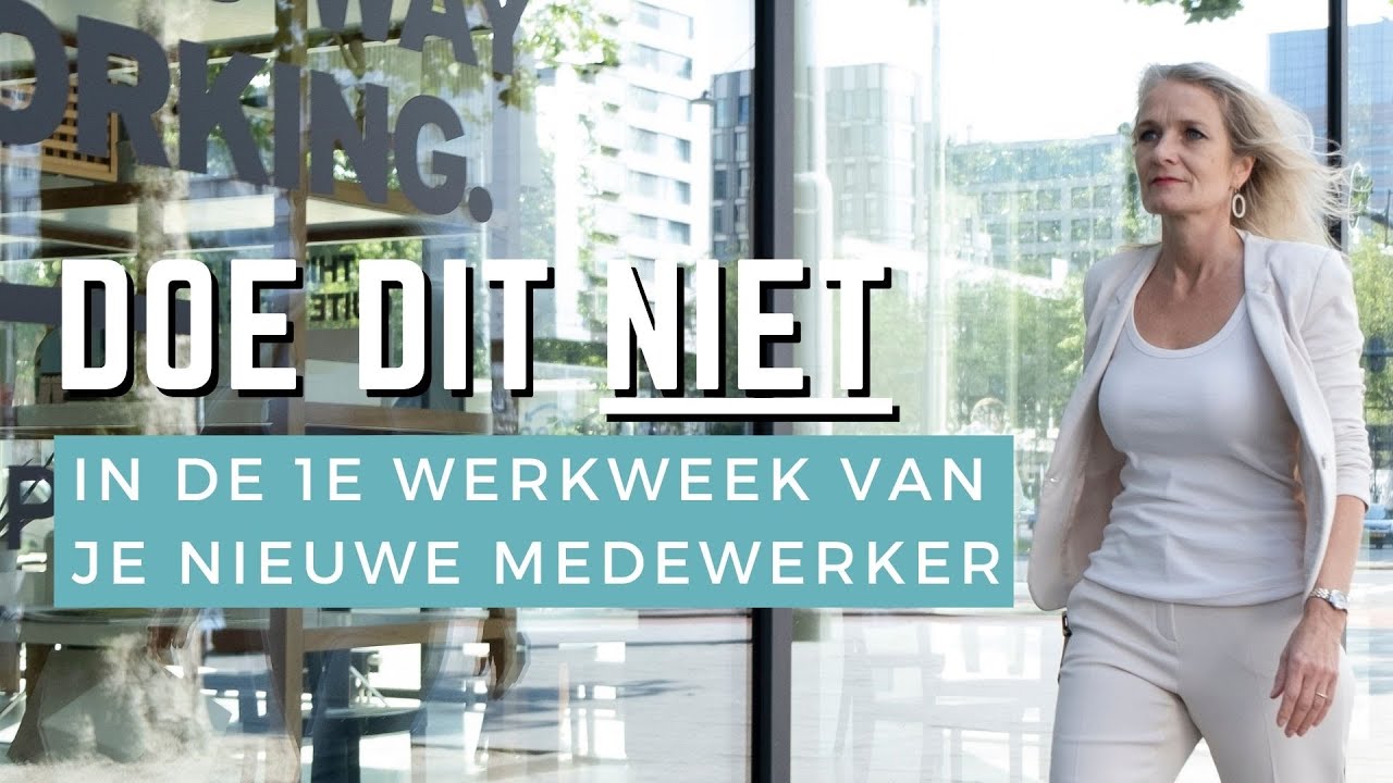 Niet doen in de 1e werkweek van je nieuwe medewerker
