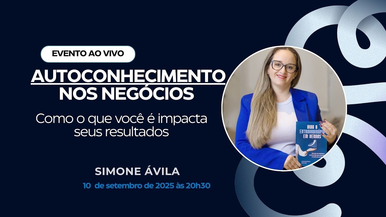 Autoconhecimento nos Negócios: Como o que você é impacta seus resultados. #autoconhecimento