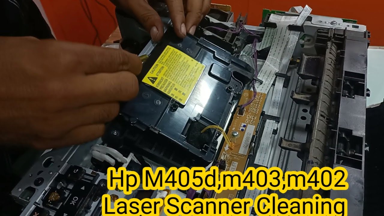 HP M405D m402 m403 scanner LASER clean ( hp laser cleaning )
