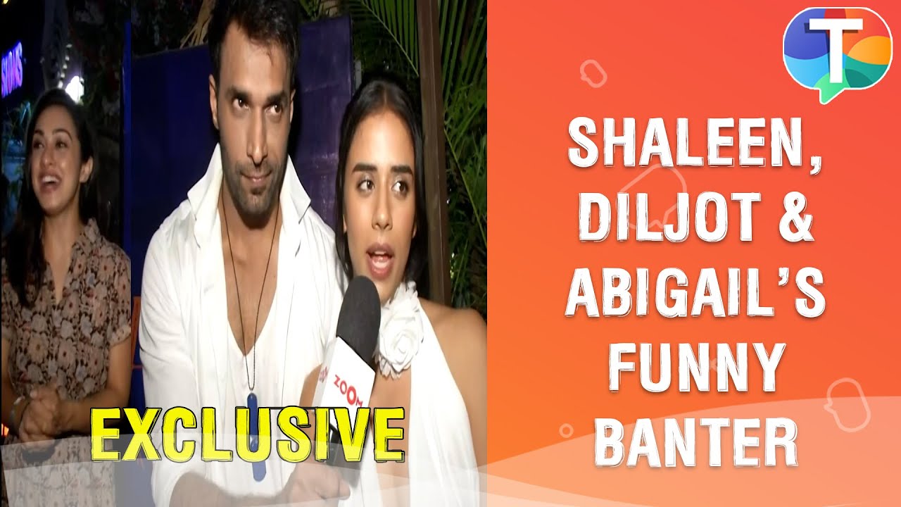 Shaleen Malhotra, Abigail Pande and Diljot Chhabra share fun moments from the show | Exclusive