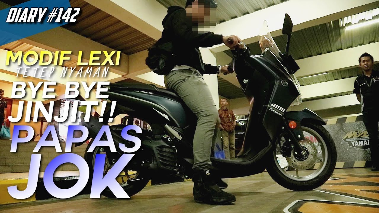 Modif Pendekin Yamaha LEXI Buat Harian & Makin Keren, Tidak Jinjit Lagi | Papas Jok Lexi (Diary#142)