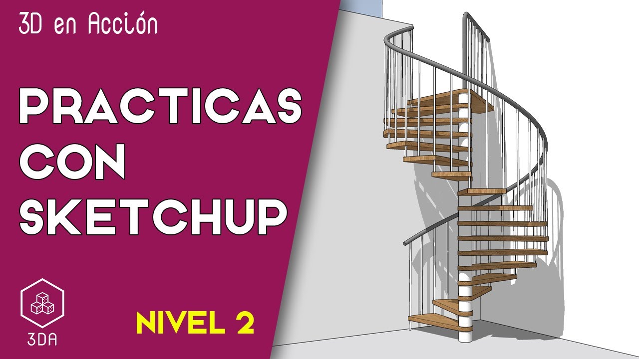 Sketchup. Prácticas de Nivel 2. Escalera de caracol de madera