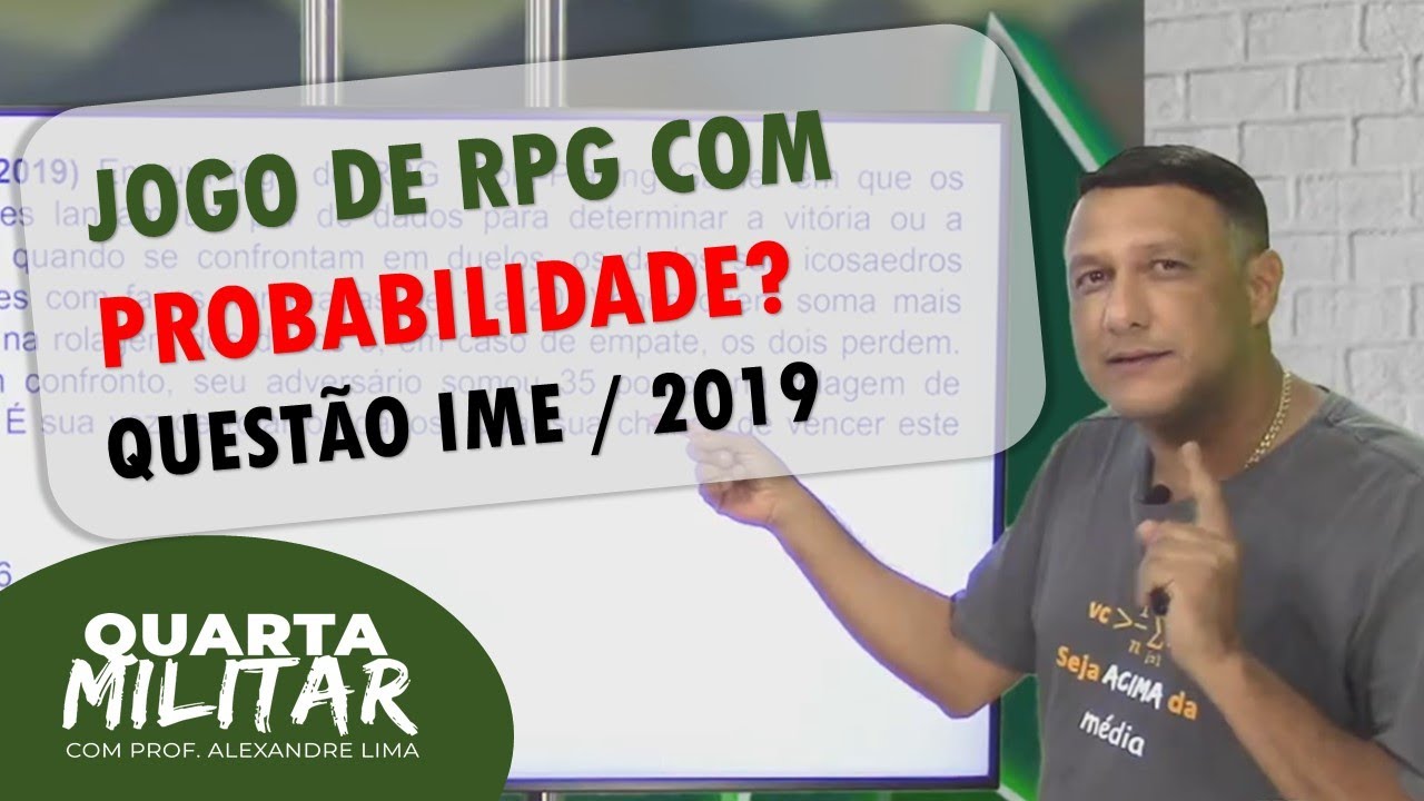 JOGO DE RPG COM PROBABILIDADE? QUESTÃO IME 2019 | Cortes Quarta Militar AO VIVO🎖