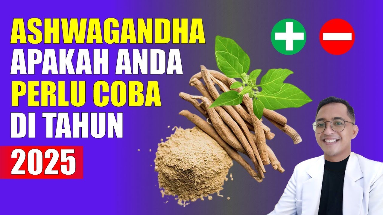 Ashwagandha 2025: Manfaat Luar Biasa & Efek Samping Mengejutkan!