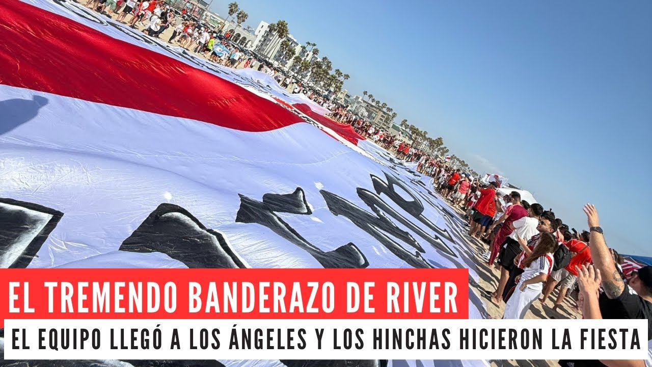 El TREMENDO BANDERAZO DE RIVER - El equipo llegó a Los Ángeles y los hinchas hicieron la fiesta
