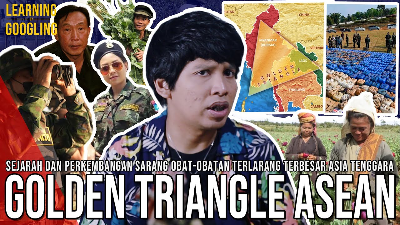 Ngerinya Segitiga Emas Asia Tenggara! BUMN Bisnis Narkoba! Pemerintah Diam Saja! |LearningByGoogling