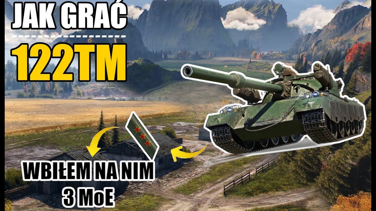 World of Tanks | Jak grać 122 TM, Bitwa w kt&oacute;rej wbiłem 3 MoE | #WOT #3MoE #122TM