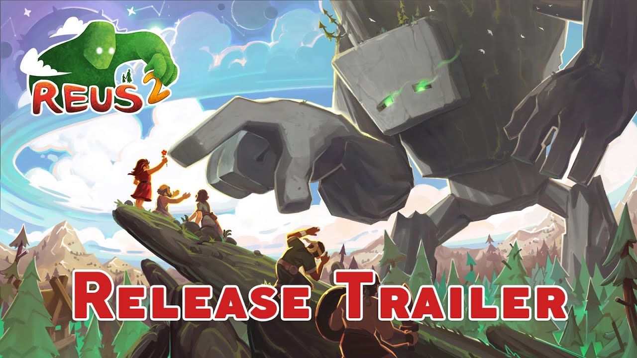 Reus 2 - Release Trailer
