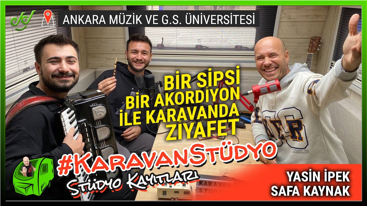 Bir Sipsi ve Bir Akordiyon ile Karavanda Ziyafet ! Yasin İpek & Safa Kaynak #KaravanStüdyo #MGÜ