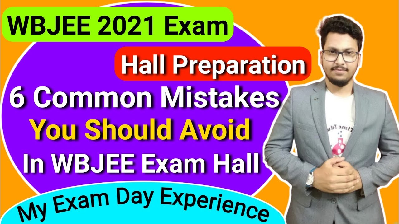 WBJEE 2021 Preparation🎯🎯 | 6 Mistakes You Should Avoid In WBJEE Exam Hall | My Exam Day Experience😖😞