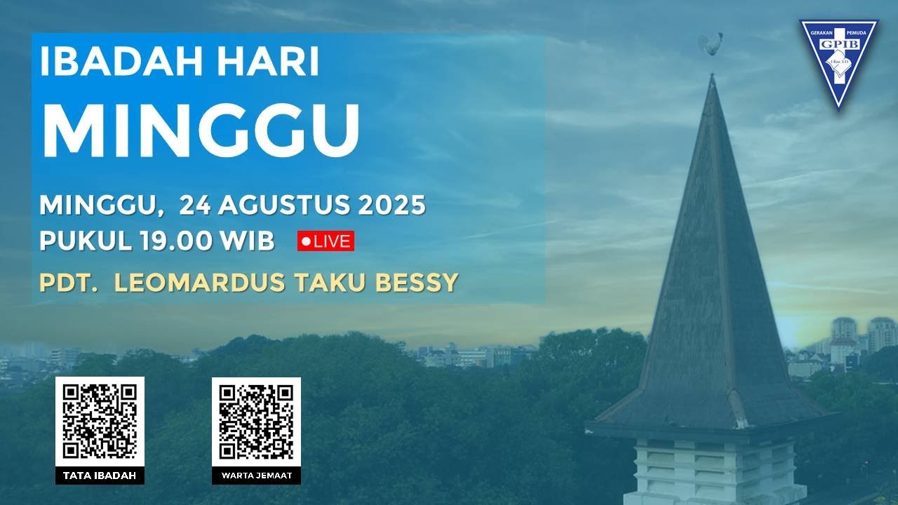 [LIVE] IBADAH HARI MINGGU XIII SESUDAH PENTAKOSTA - 7 SEPTEMBER 2025 PUKUL 19.00 WIB
