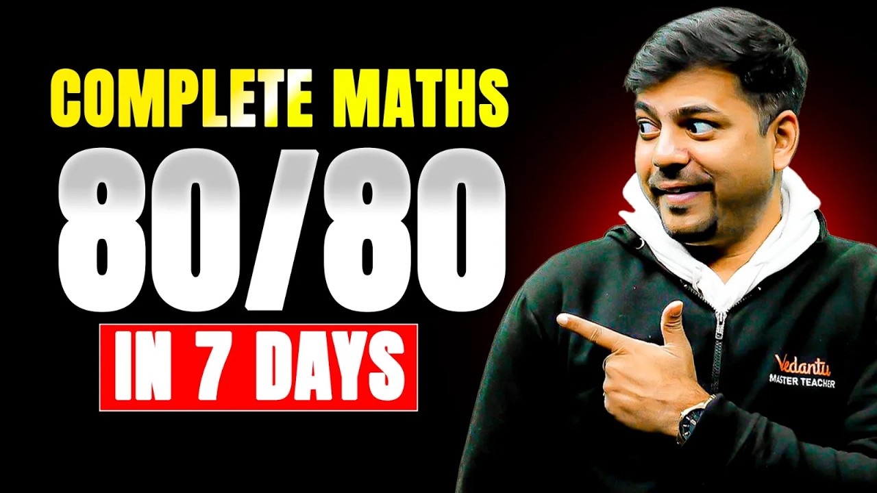 Class 12th Maths :🔥Complete Strategy to Score 80/80 in 7 Days | Harsh Sir