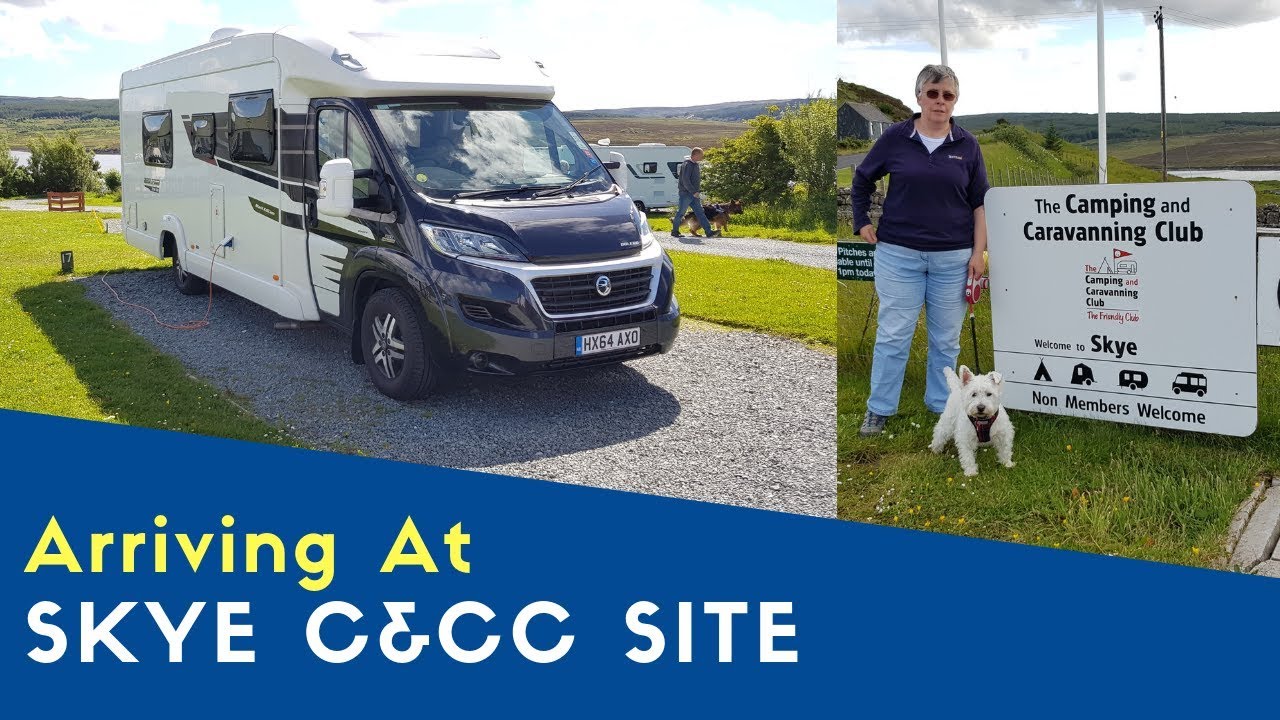 Arriving At Skye Camping And Caravanning Club Site | West Highland And Uist Tour