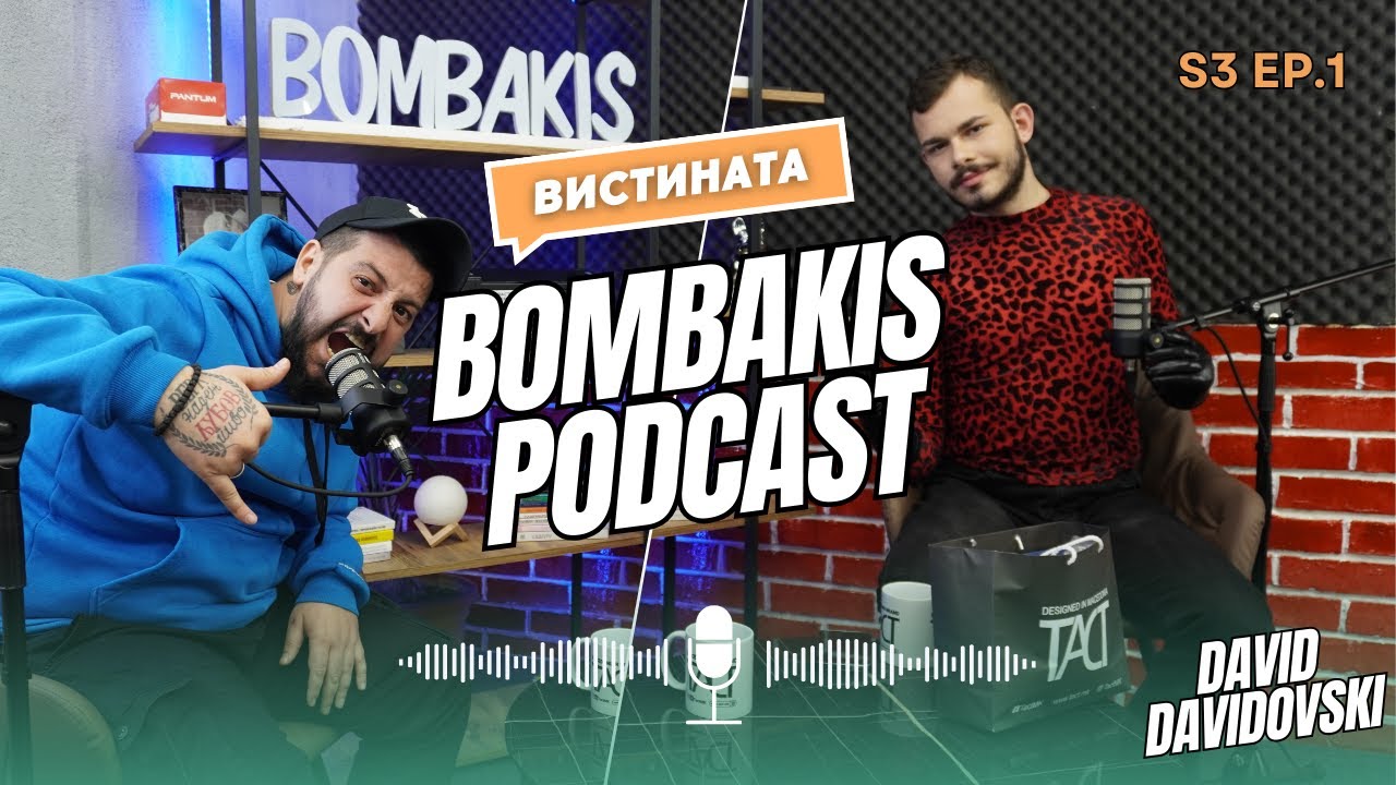 Bombakis Podcast S3E1 - David Davidovski
