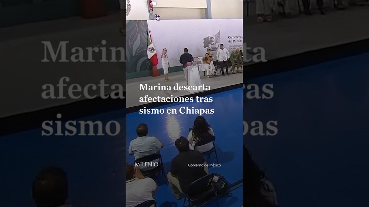 Marina confirma que el sismo en Chiapas no dej&oacute; afectaciones  y advierte aumento del nivel del mar