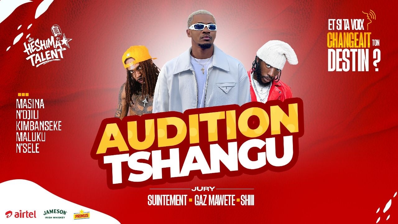 HESHIMA TALENT AUDITIONS TSHANGU Acte 1